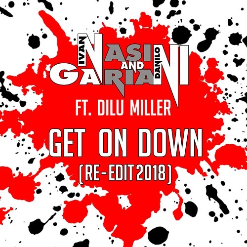 Get on Down Gariani, Nasini, Dilu Miller