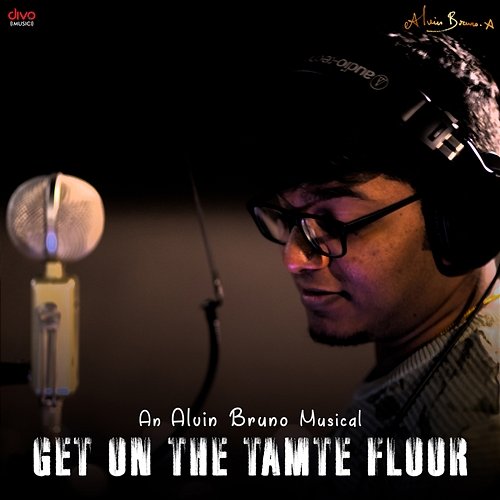 Get on the Tamte Floor Alvin Bruno & Pranav Vivek