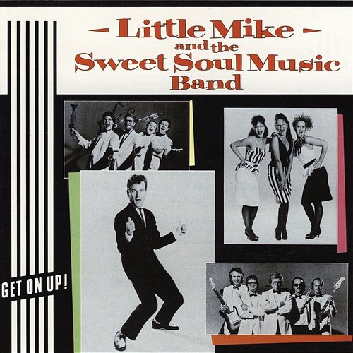 Get On Up! Little Mike & The Sweet Soul Music Band