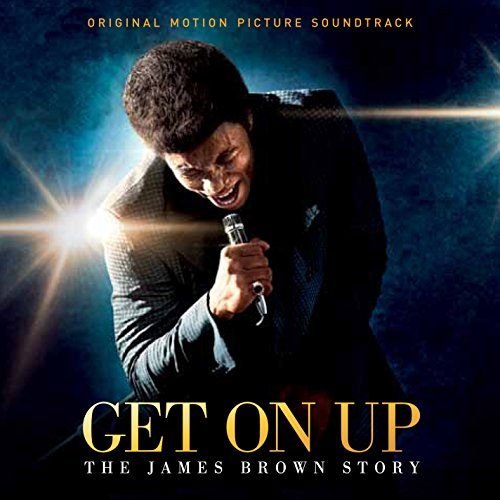Get On Up: The James Brown Story Brown James