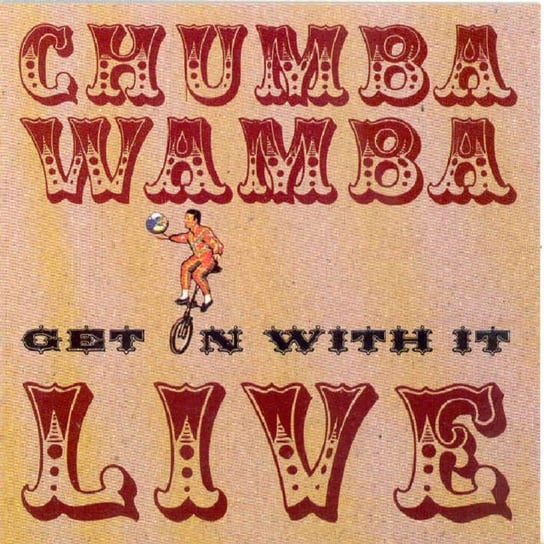 Get On With It - Live Chumbawamba