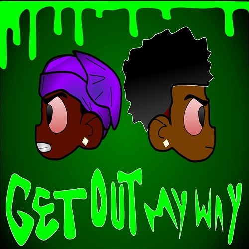 Get out My Way Lvvrboy feat. Guiceee