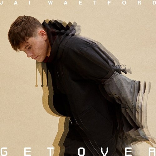 Get Over Jai Waetford