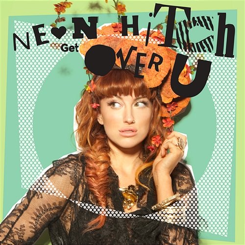 Get Over U EP Neon Hitch