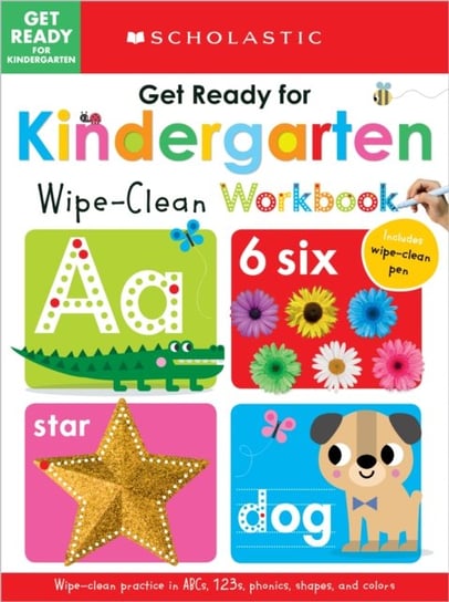 Get Ready for Kindergarten Wipe-Clean Workbook. Scholastic Early Learners (Wipe Clean) Opracowanie zbiorowe