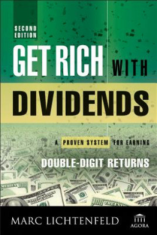 Get Rich with Dividends Lichtenfeld Marc