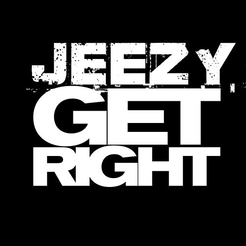 Get Right Young Jeezy
