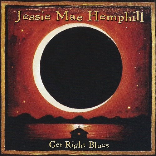 Get Right Blues Jessie Mae Hemphill