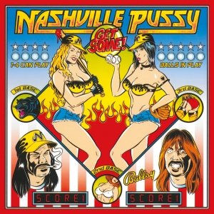 Get Some (Remastered) Nashville Pussy