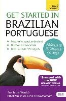 Get Started in Brazilian Portuguese Absolute Beginner Course Rowbotham Ethel Pereira Almeida, Tyson-Ward Sue, Tham