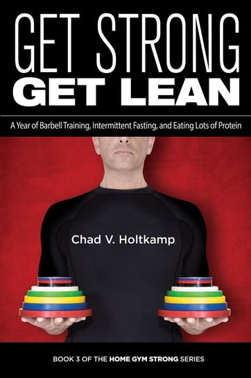 Get Strong Get Lean - ebook epub Chad V. Holtkamp