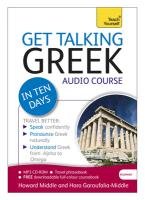Get Talking Greek in Ten Days Beginner Audio Course Garoufalia-Middle Hara, Middle Howard