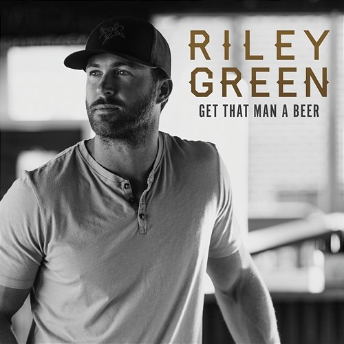 Get That Man A Beer EP Riley Green