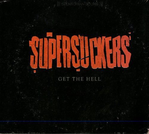 Get The Hell The Supersuckers