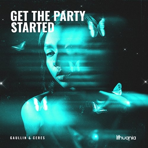 Get the Party Started Ceres, Gaullin