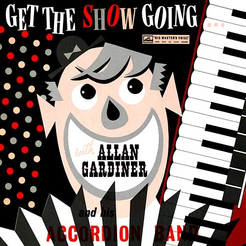 Get The Show Going Allan Gardiner And His Accordion Band