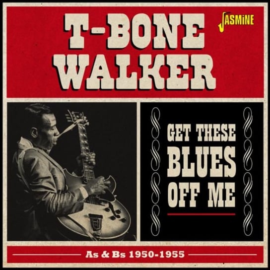 Get These Blues Off Me T-Bone Walker