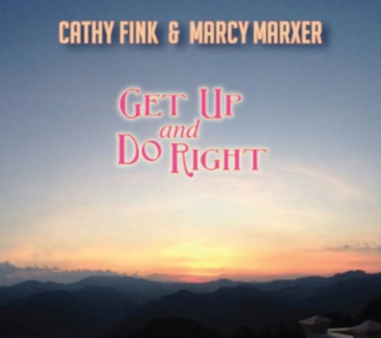 Get Up and Do Right Fink Cathy, Marxer Marcy