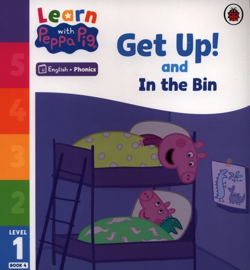 Get Up! and In the Bin. Learn with Peppa Phonics. Level 1 Book 4 (Phonics Reader) Opracowanie zbiorowe