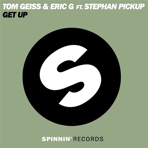 Get Up Tom Geiss & Eric G