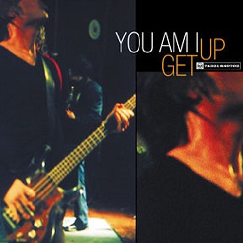 Get Up You Am I