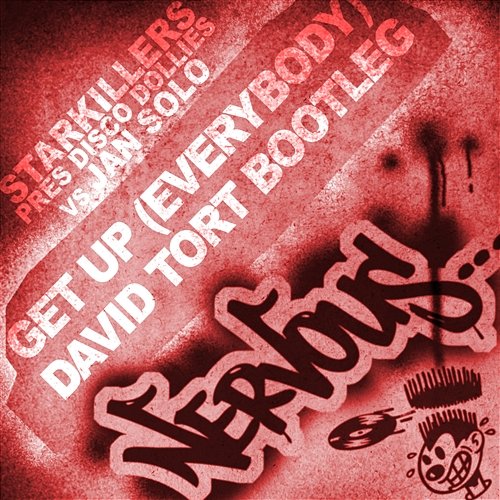 Get Up [Everybody] David Tort Bootleg Starkillers pres Disco Dollies vs Jan Solo