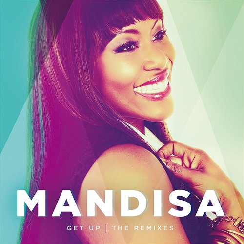 Get Up: The Remixes Mandisa