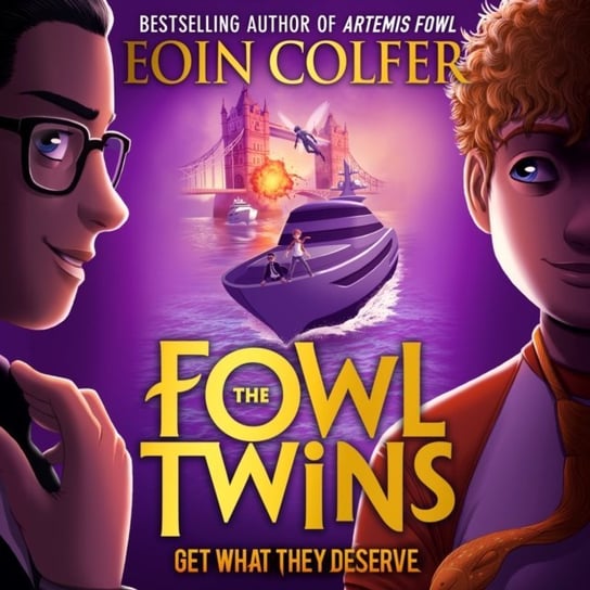 Get What They Deserve (The Fowl Twins, Book 3) Colfer Eoin