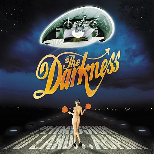Get Your Hands off My Woman... Again The Darkness