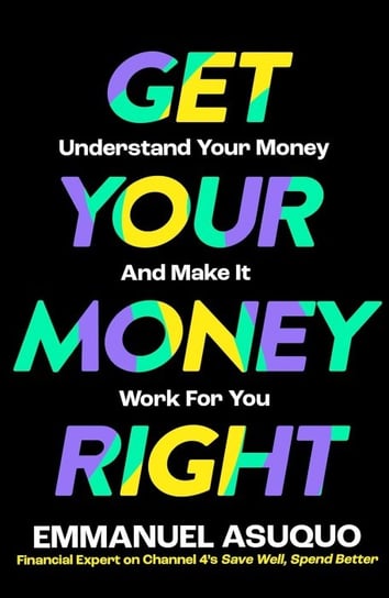 Get Your Money Right Emmanuel Asuquo