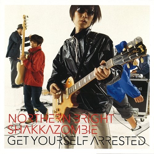 GET YOURSELF ARRESTED SHAKKAZOMBIE, Northern Bright