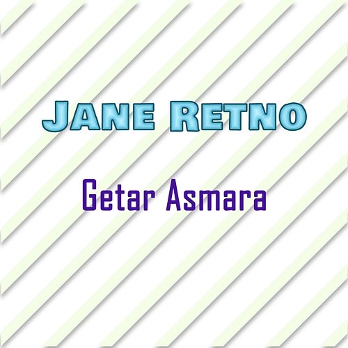 Getar Asmara Jane Retno