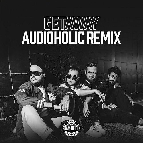 Getaway Gram-Of-Fun, Audioholic