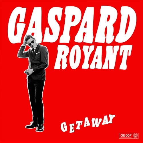 Getaway Gaspard Royant