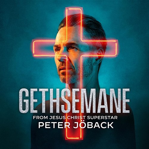 Gethsemane Peter Jöback