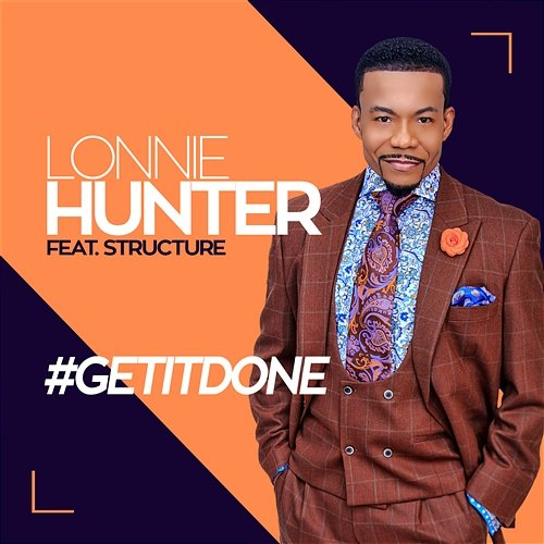 #GETITDONE Lonnie Hunter & Structure