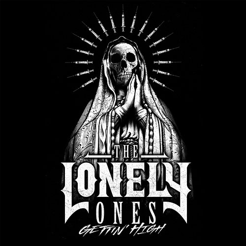 Gettin' High The Lonely Ones