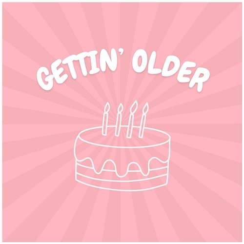 Gettin' Older Greg Drama