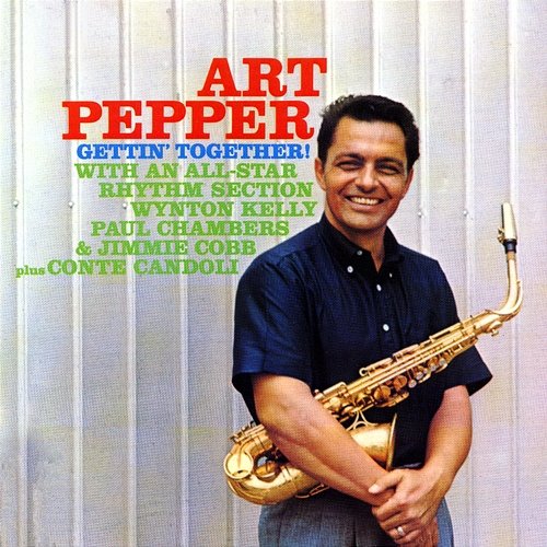 Gettin' Together! Art Pepper