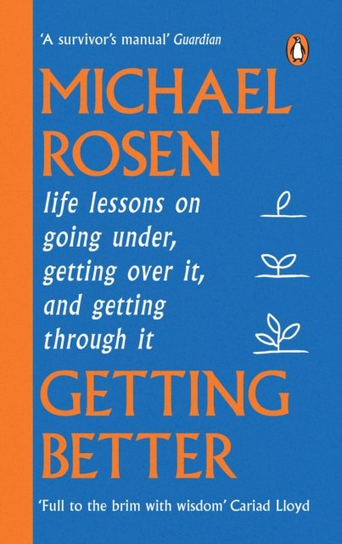 Getting Better Michael Rosen