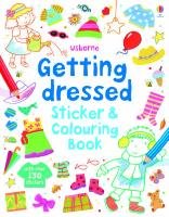 Getting Dressed Sticker and Colouring Book Brooks Felicity