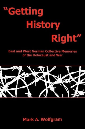 "Getting History Right" Wolfgram Mark A.