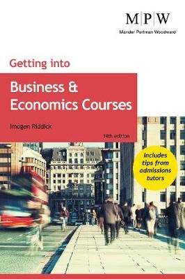 Getting into Business and Economics Courses Imogen Riddick