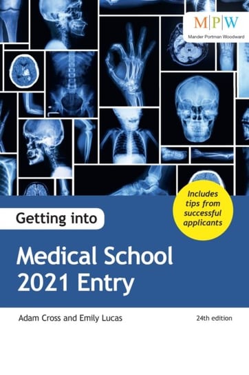 Getting into Medical School 2021 Entry Adam Cross