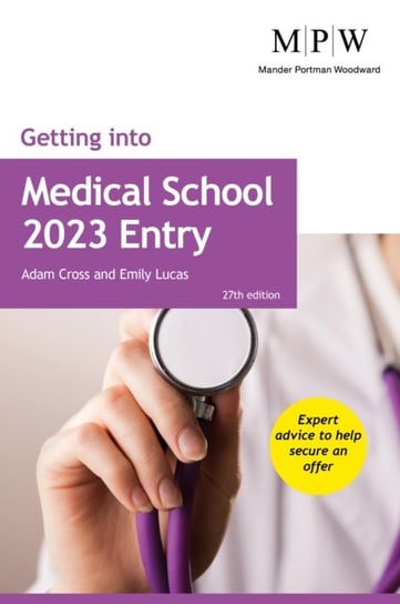 Getting into Medical School 2023 Entry Adam Cross