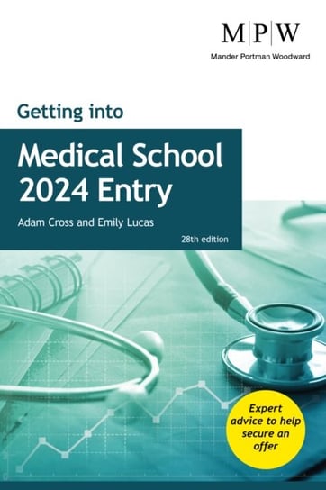 Getting into Medical School 2024 Entry Adam Cross