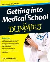 Getting Into Medical School for Dummies Eaton Carleen, Consumer Dummies