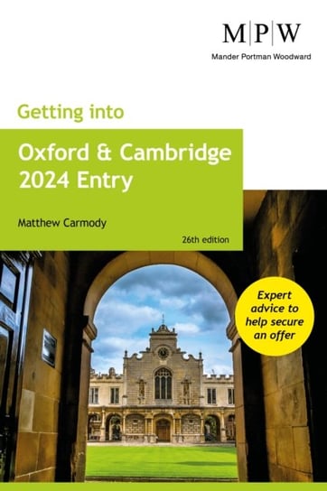Getting into Oxford and Cambridge 2024 Entry Mat Carmody