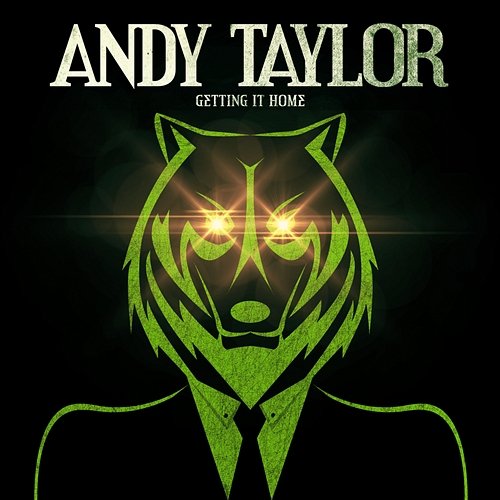 Getting It Home Andy Taylor