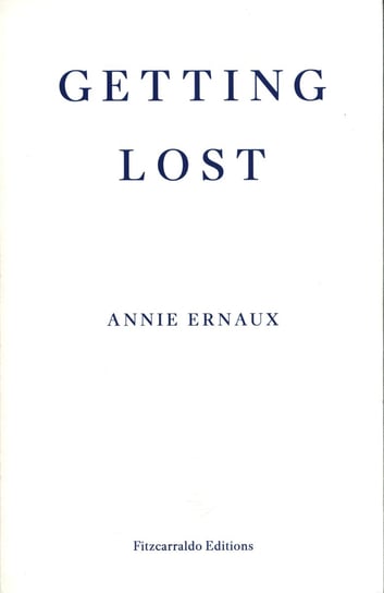 Getting Lost Ernaux Annie